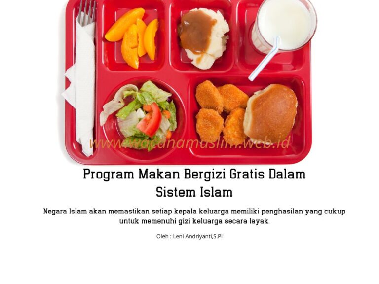 Program Makan Bergizi Gratis Dalam Sistem Islam