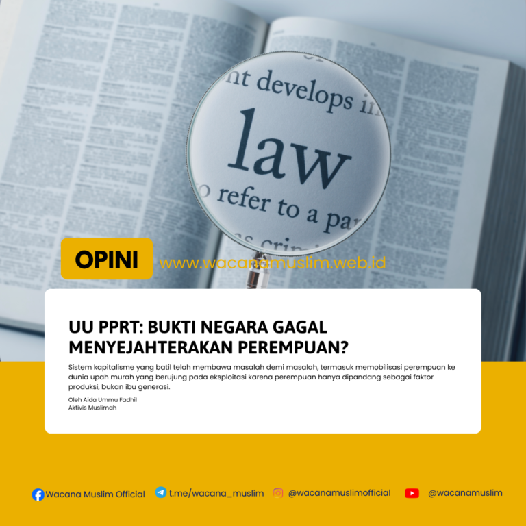 UU PPRT: Bukti Negara Gagal Menyejahterakan Perempuan?